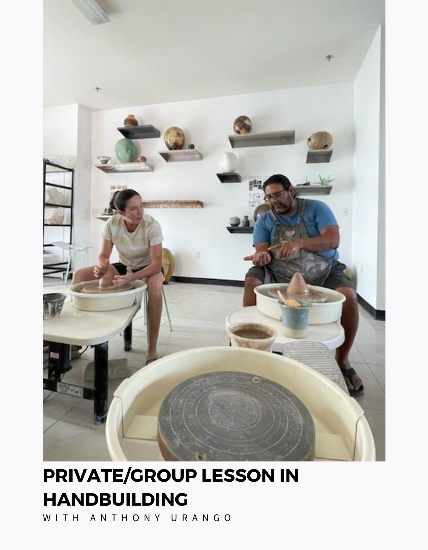 One-on-One Handbuilding Lesson with Anthony Urango