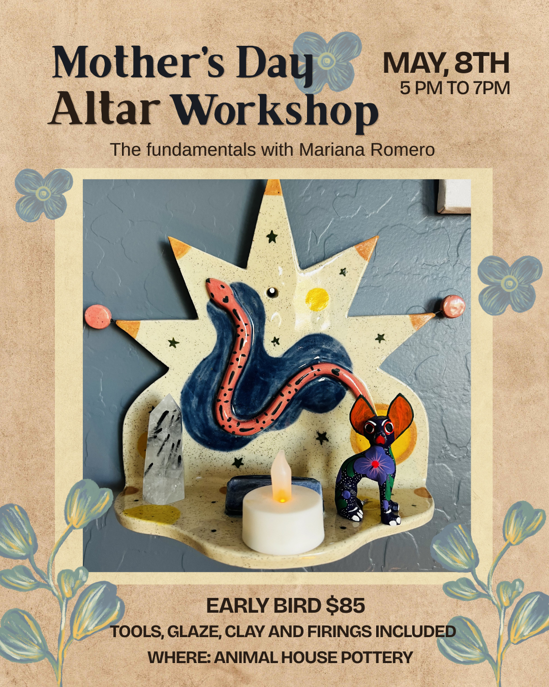 Mothers day Alter workshop 5/8/26 Friday 6pm-8pm $85 per person early bird price change May 1st to $110 per person