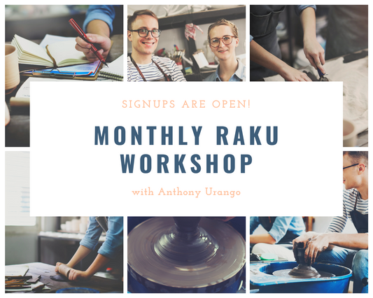 Monthly Raku, great for beginners